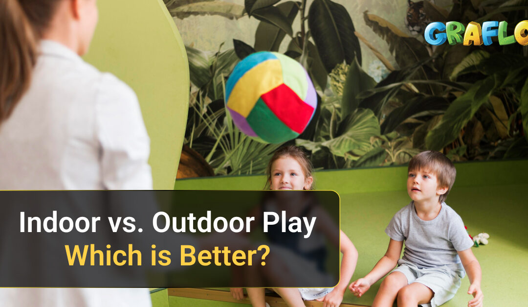 Indoor vs Outdoor Play: Which Works Best for Kids’ Growth