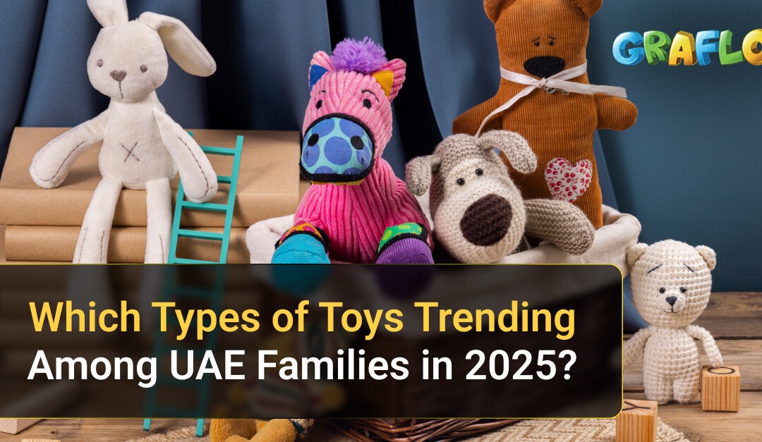 Which Types of Toys Are Trending Among UAE Families in 2025?