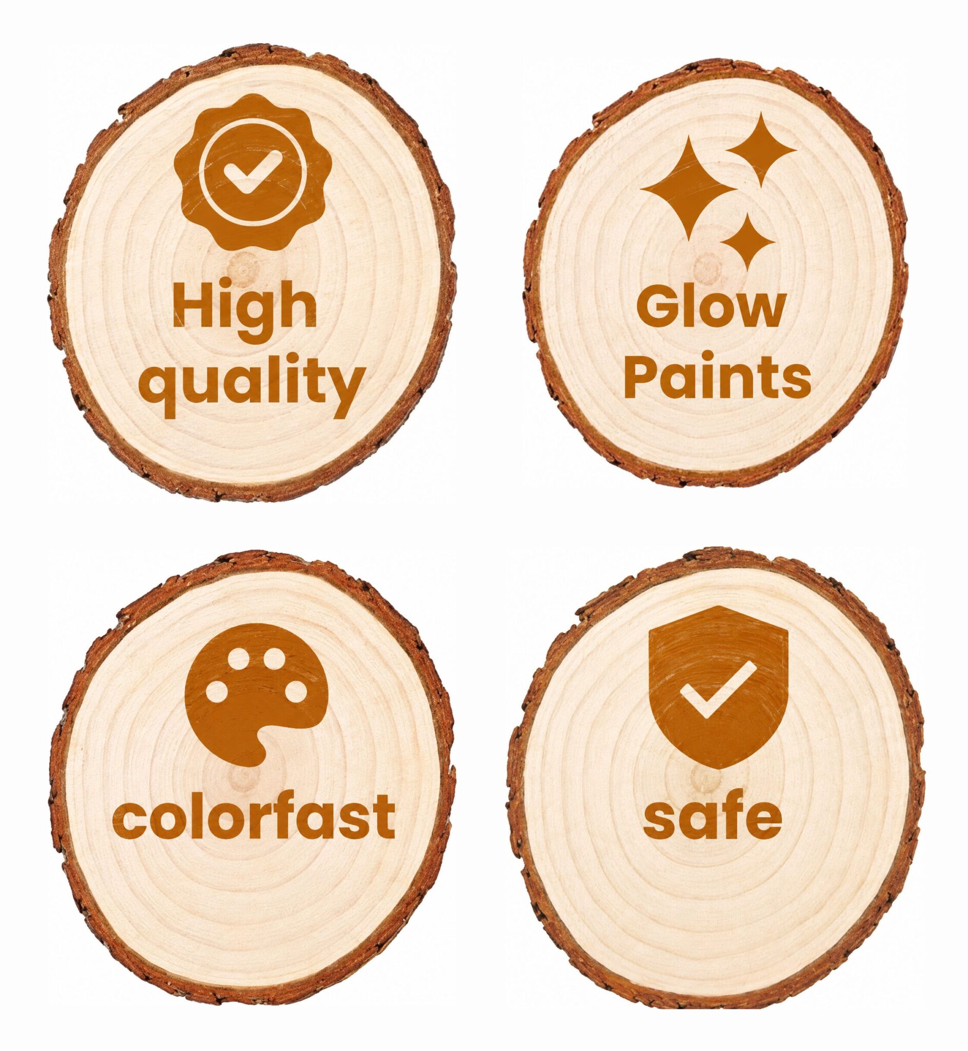 Four reasons to choose it, each on a wood slice: high quality, glow paints, colorfast and safe